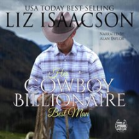 Her Cowboy Billionaire Best Man by Isaacson, Liz